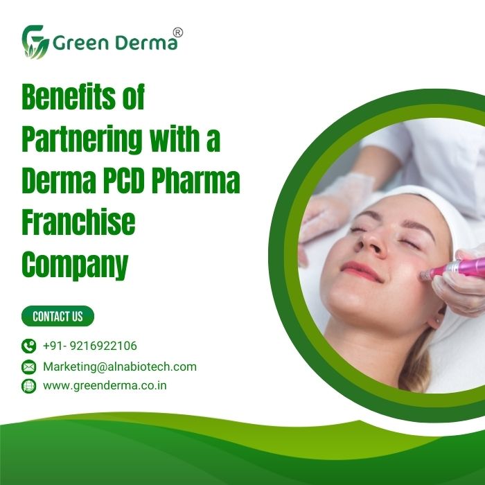 Benefits of Partnering with a Derma PCD Pharma Franchise Company