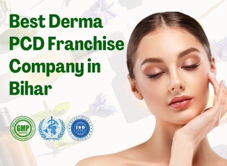Best Derma PCD Franchise Company in Bihar