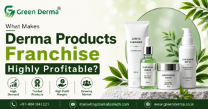 What Makes Derma Products Franchise Highly Profitable?